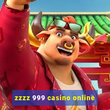 zzzz 999 casino online